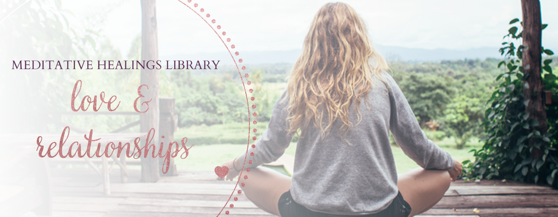 Angela Strank - Welcome to the Meditative Healings Library - Love & Relationships