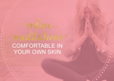 Comfortable in Your Own Skin