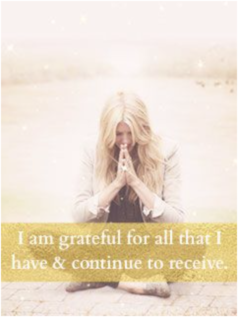 I am grateful for all I have & all I continue to receive