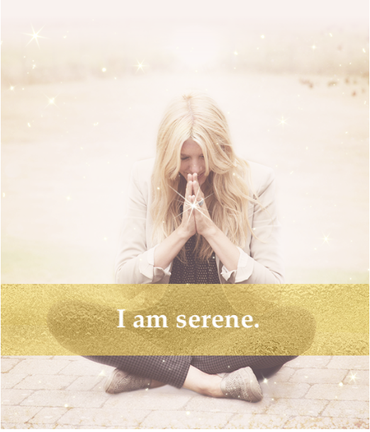 I am serene.